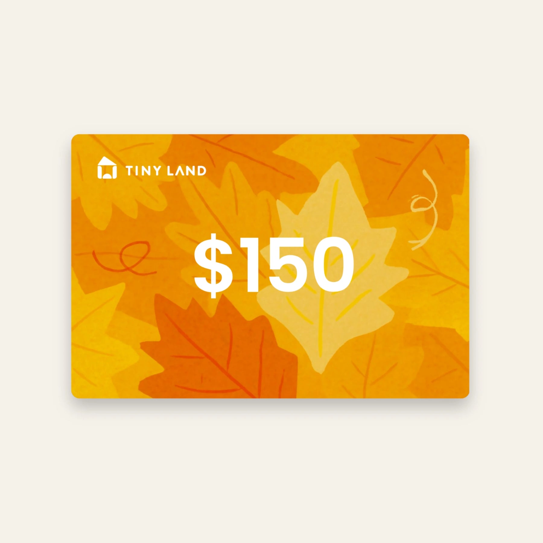 A $150 Tiny Land® Gift Card from Giftnote, featuring an autumn leaf pattern in warm orange and yellow—a perfect online gift for any occasion.