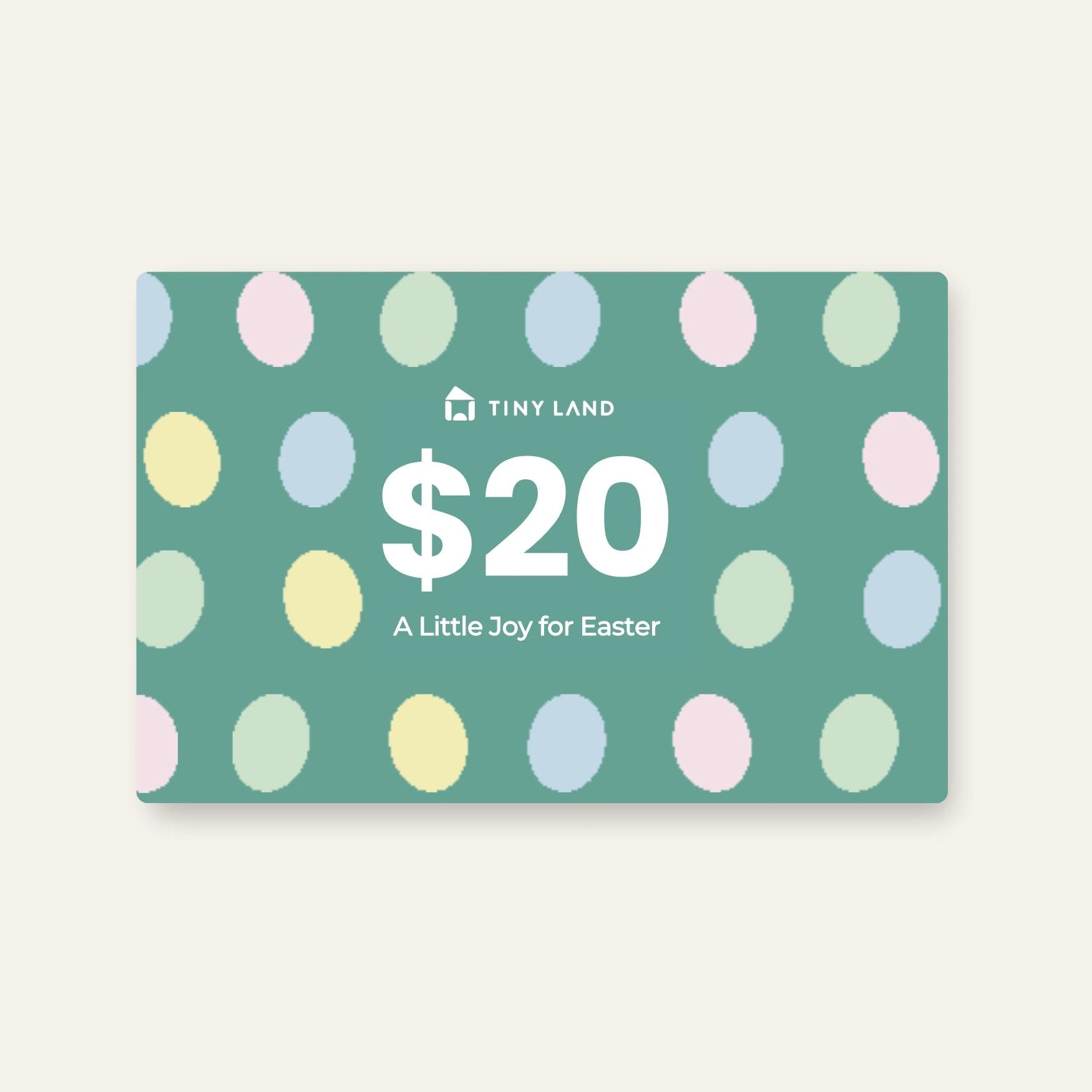 The Tiny Land® Gift Card ($20) by Tiny Land features pastel egg shapes on a green background with "A Little Joy for Easter" text.